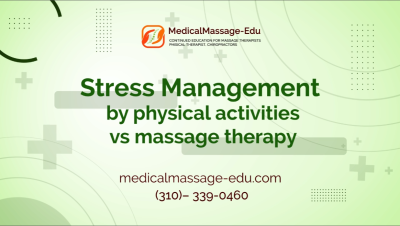 Stress Management by physical activities vs massage therapy